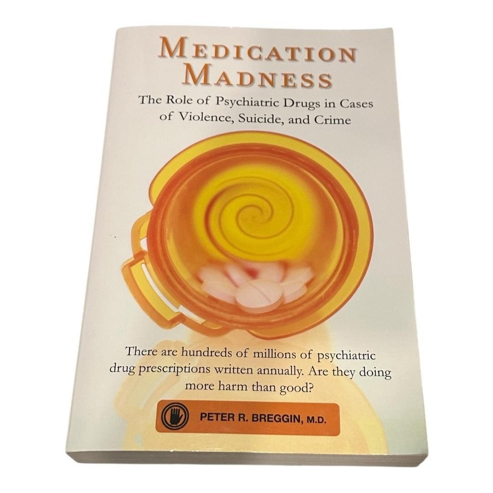 Medication Madness Peter R. Breggin Book Paperback Psychiatric Drugs Violence